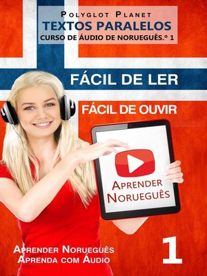 cover image of Aprender Norueguês--Textos Paralelos | Fácil de ouvir | Fácil de ler CURSO DE ÁUDIO DE NORUEGUÊS N.º 1